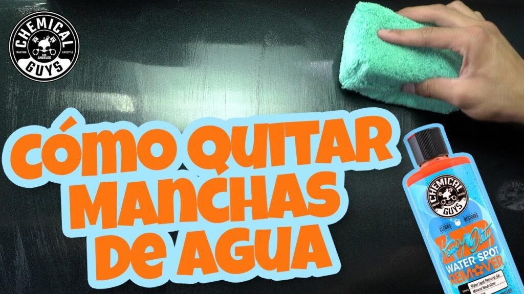 Cómo quitar las manchas de agua en el coche