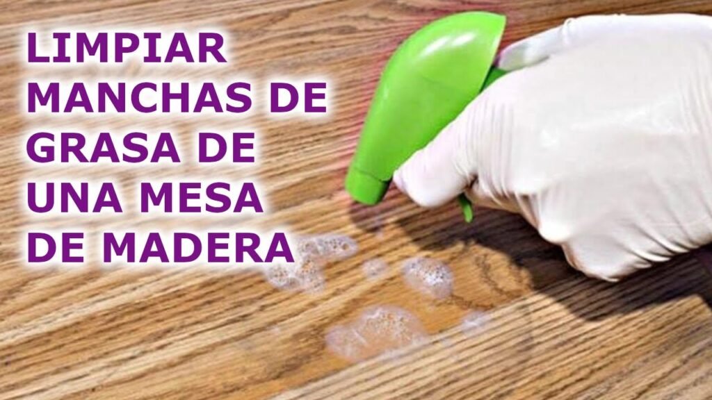 Cómo quitar las manchas de grasa en mesa de madera