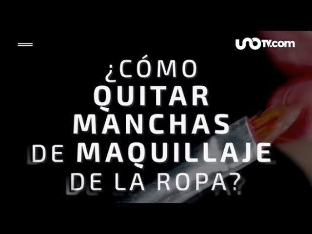 Cómo quitar mancha de maquillaje en tela